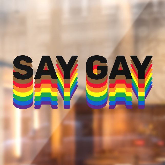 Say Gay rainbow lgbtq gay pride flag typography Window Cling (Sheet 2)