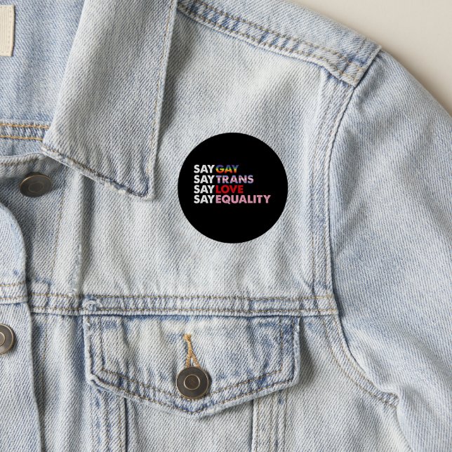 Say Gay Say Trans Say Love Say Equality Gay Trans Patch (On Jacket)