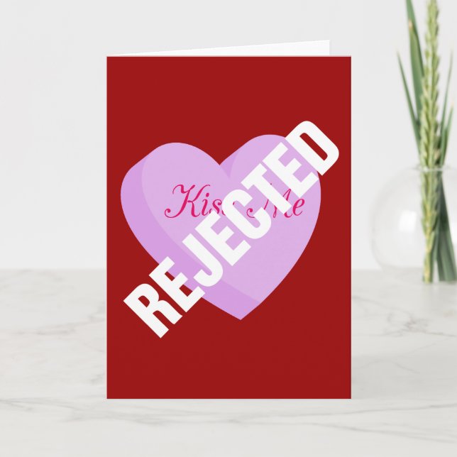 Say Happy Valentines with Rejection & Breakup Holiday Card (Front)