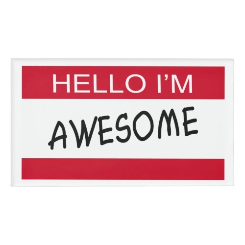 Say Hello And Tell Them You Are Awesome Name Tag