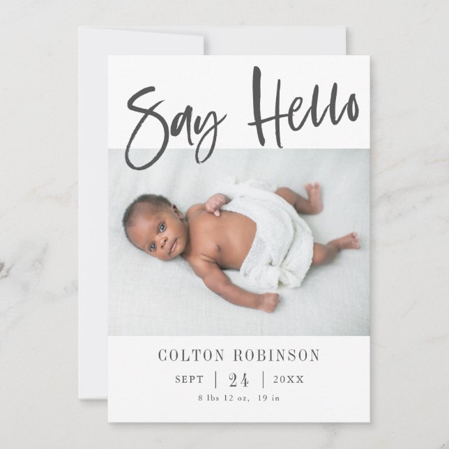 Say Hello Modern Calligraphy Baby Photo Birth Announcement (Front)