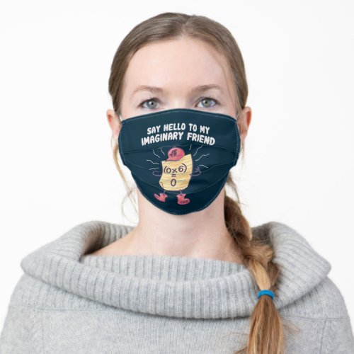 Say Hello To My Imaginary Friend Navy Adult Cloth Face Mask