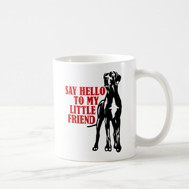 say hello to my little friend coffee mug (Right)