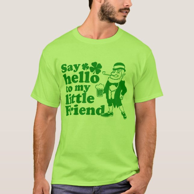 Say Hello To My Little Friend T-Shirt (Front)