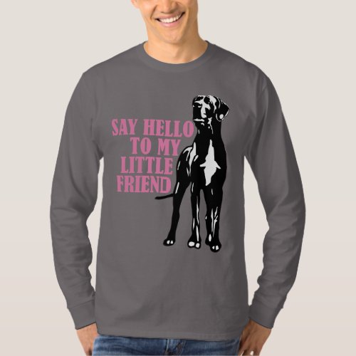 Say hello to my little friend T_Shirt