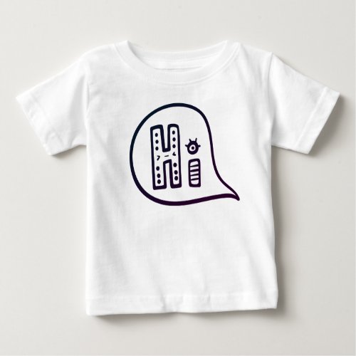Say Hi to this world Baby T_Shirt