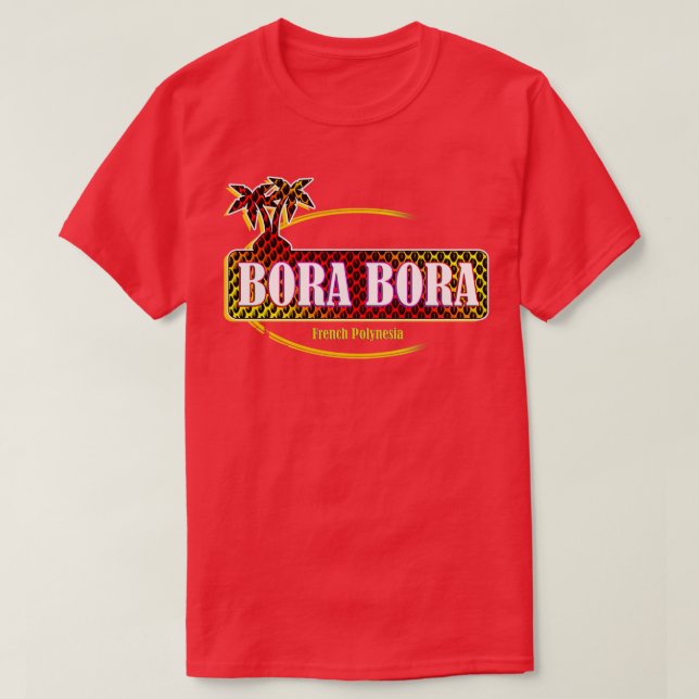Say It Bora Bora T-Shirt (Design Front)