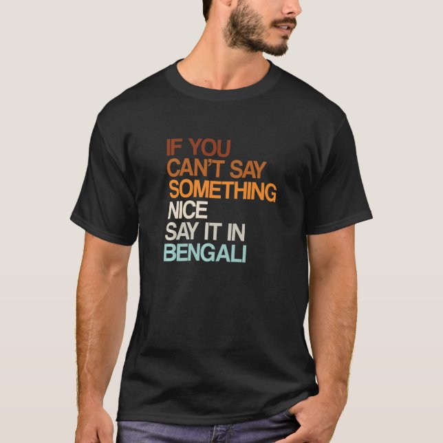 Say It In Bengali  Bangladeshi Humor Bangladesh Sa T-Shirt (Front)