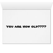 SAY IT ISN'T SO, YOU ARE HOW OLD PRAIRIE DOGS ASK (Inside Horizontal (Bottom))