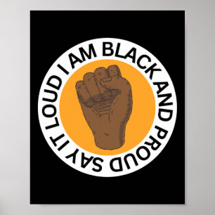 Say It Loud I Am Black And Proud Sticker Poster