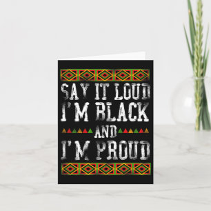 Say It Loud I'm Black And I'm Proud Pride History Card
