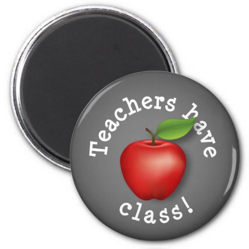 Say it Loud _ Teachers have Class Magnet