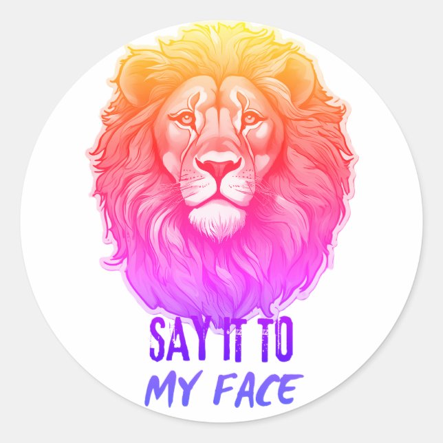 Say It to My Face, Kamala Harris, Bold Lion Face. Classic Round Sticker (Front)