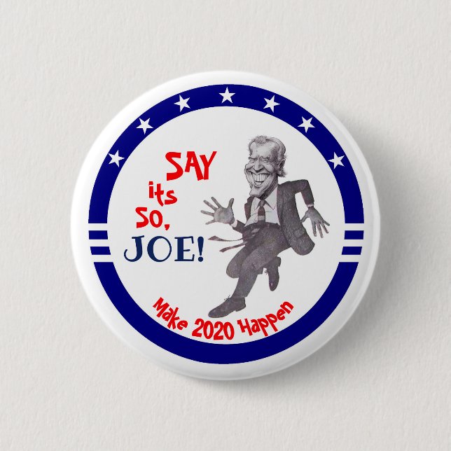 Say its so, Joe! Button (Front)