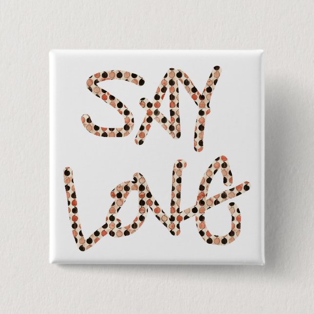 "Say Love" button (Front)