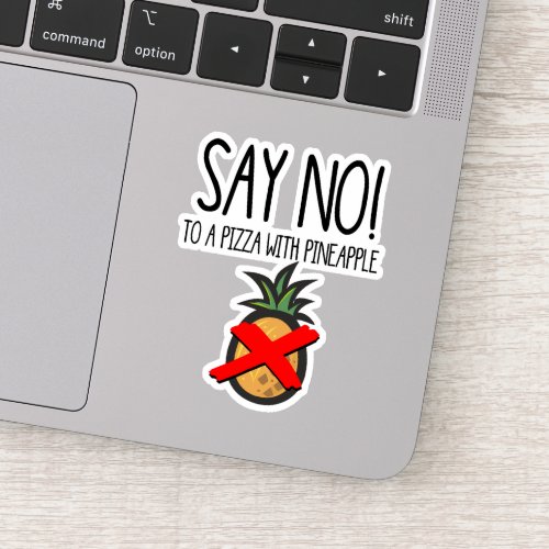 Say no To a pizza with Pineapple Funny Food Sticker