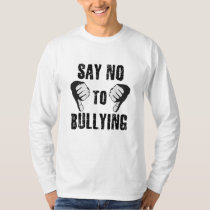 Say No to Bullying T-Shirt