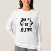 Say No to Bullying T-Shirt