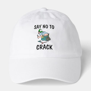 SAY NO TO CRACK, Plumber butt,  Funny  Hat