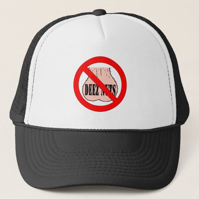 Say No To Deez Nuts Trucker Hat (Front)