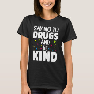 Say No To Drugs And Be Kind Red Ribbon Week T-Shirt