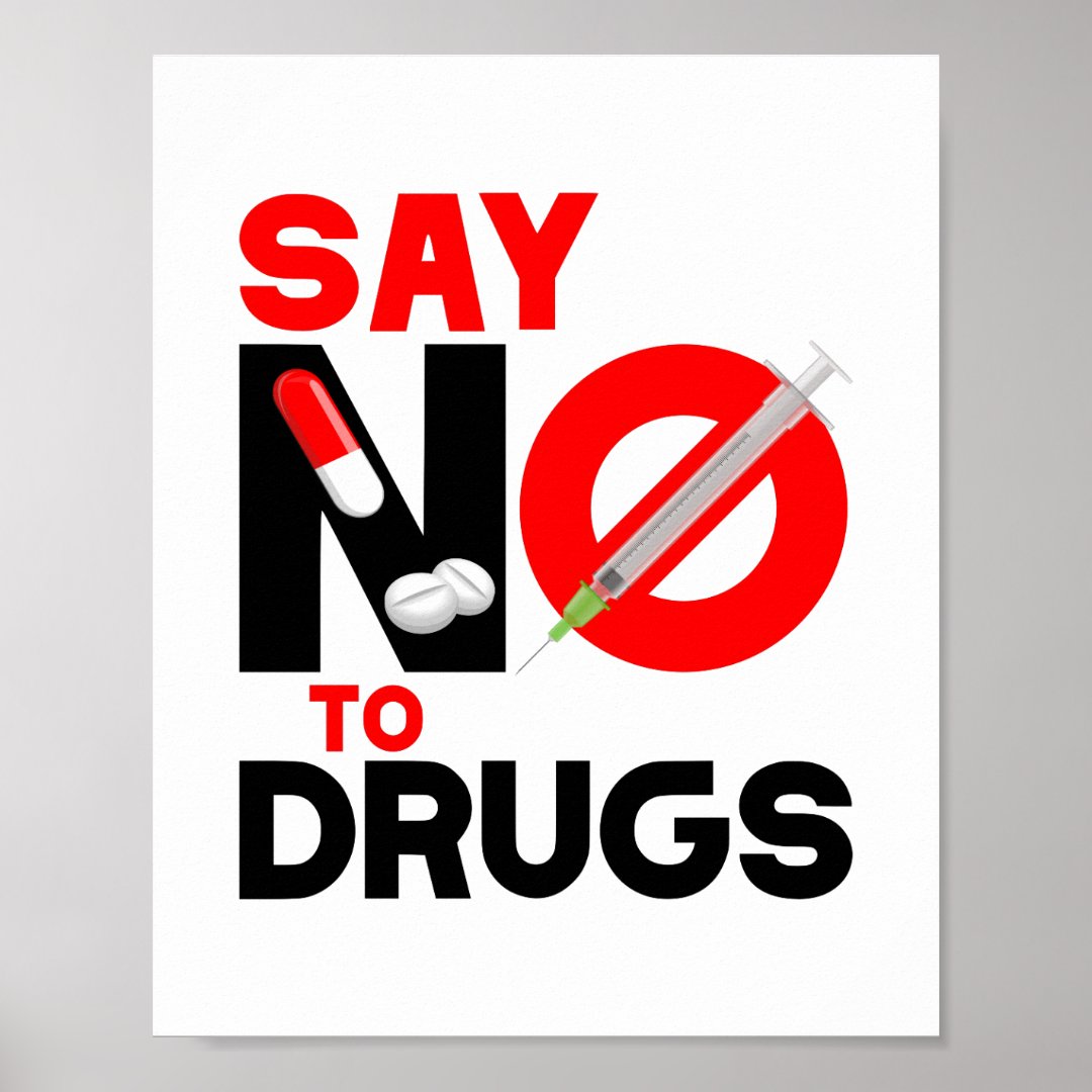 Say NO To Drugs Drug Abuse Prevention Poster Zazzle Say NO To Drugs Drug Abuse Prevention Poster Zazzle