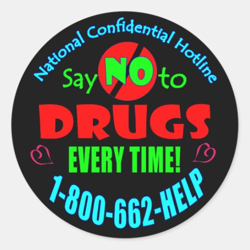 Say NO to Drugs Every Time Classic Round Sticker