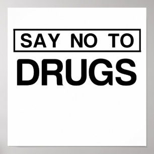 SAY NO TO DRUGS POSTER