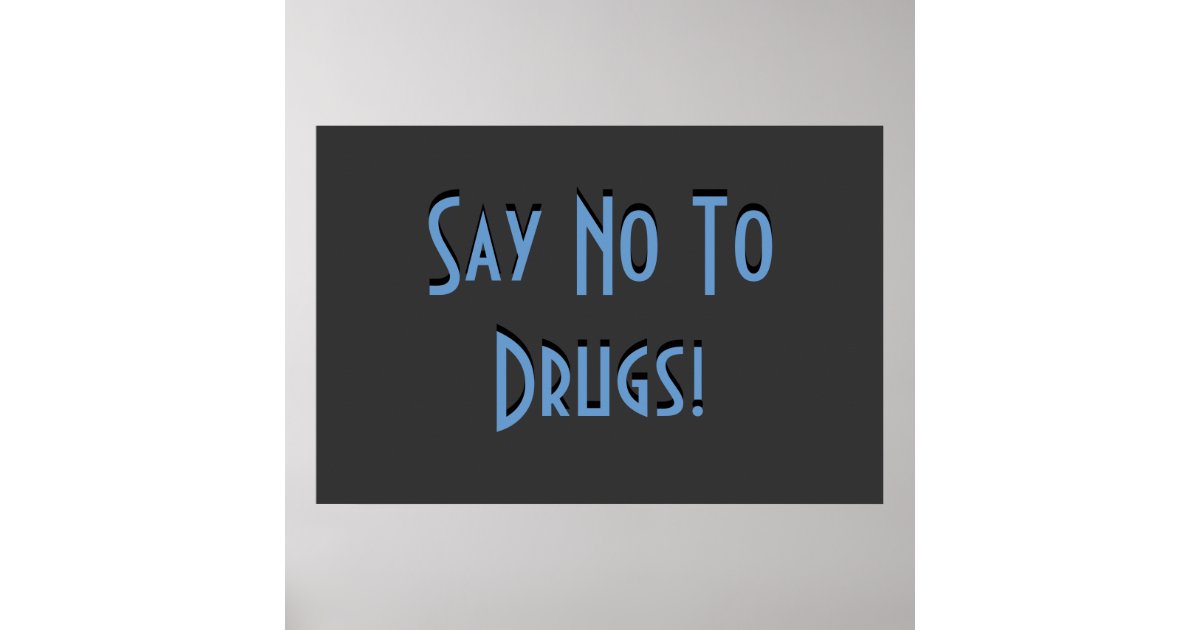 Say No To Drugs Poster