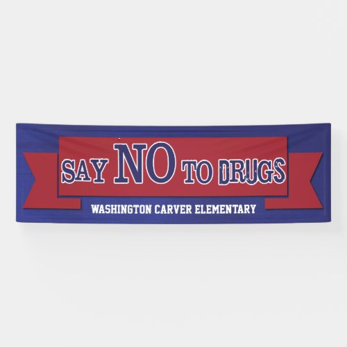 Say No To Drugs Red Ribbon Week Banner