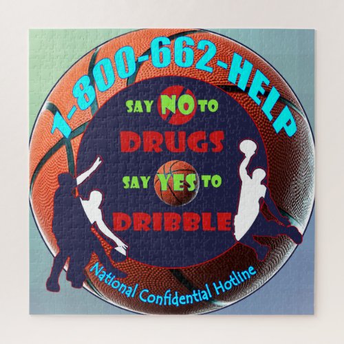 Say NO to Drugs _ Say YES to Dribble  Jigsaw Puzzle