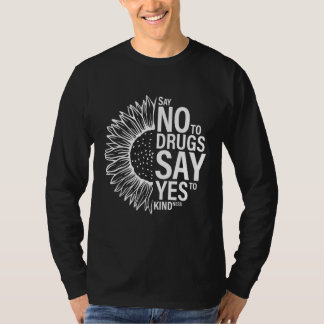 Say No To Drugs Say Yes To Kindness For Red Ribbon T-Shirt