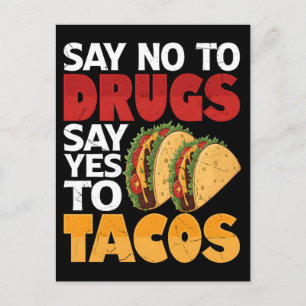 Say no to drugs say yes to tacos holiday postcard