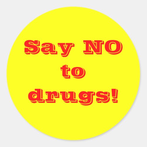 Say no to drugs _ Sticker