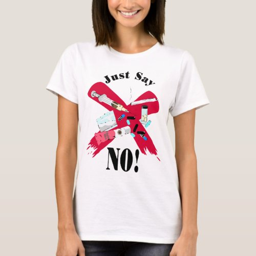 Say No to Drugs T_Shirt