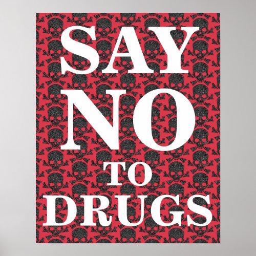 Say No to Drugs with Skulls and Pills Illustration Poster