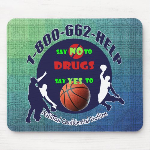 Say NO to Drugs _ Yes to Basketball  Mouse Pad