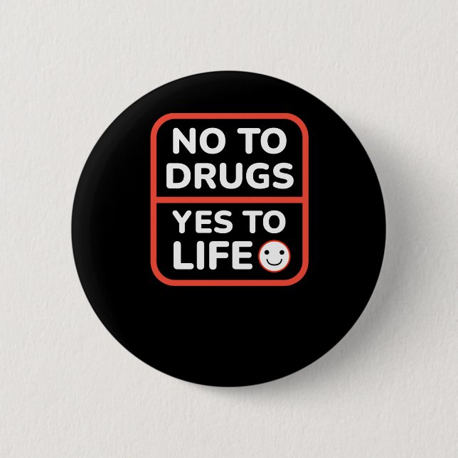 Say No To Drugs Yes To Life  Button (Front)