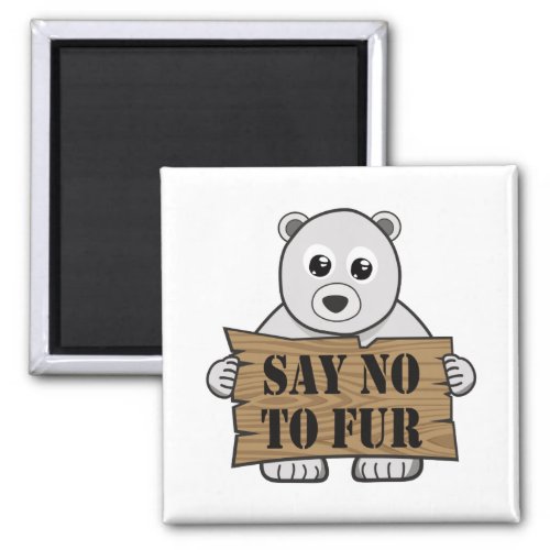 Say no to Fur Magnet