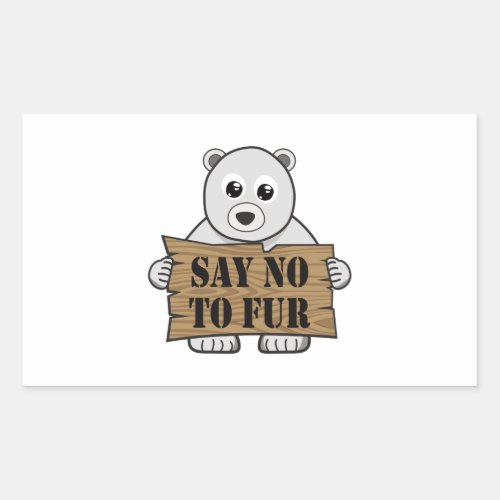 Say no to Fur Rectangular Sticker