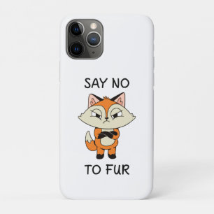Say no to Fur - Sad Fox iPhone 11 Pro Case