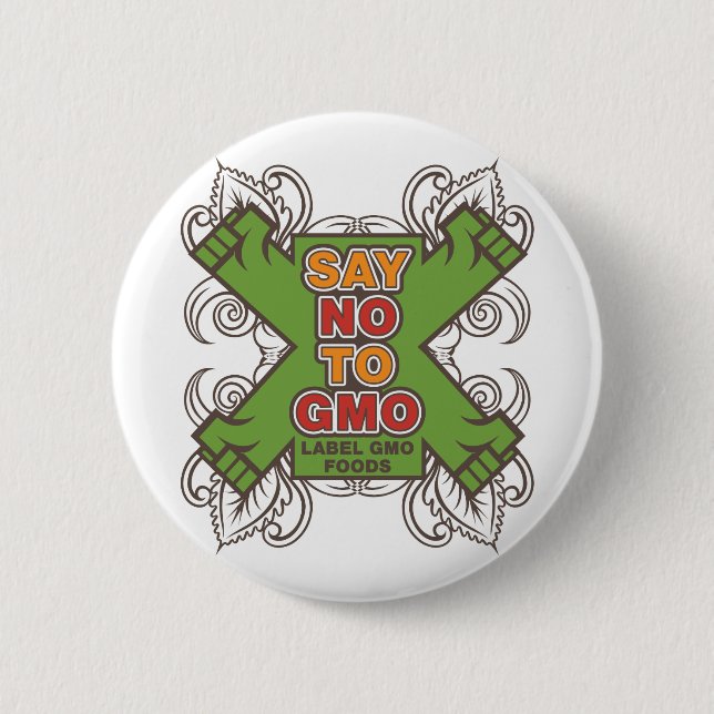 Say No to GMO Button (Front)