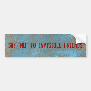 Say "No" to invisible friends sticker