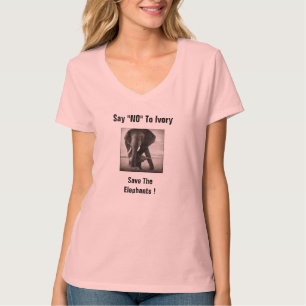 SAY "NO" TO IVORY SAVE THE ELEPHANTS T-Shirt