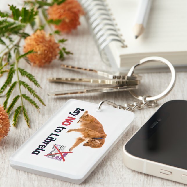 Say NO to Librela Keychain (Front Right)