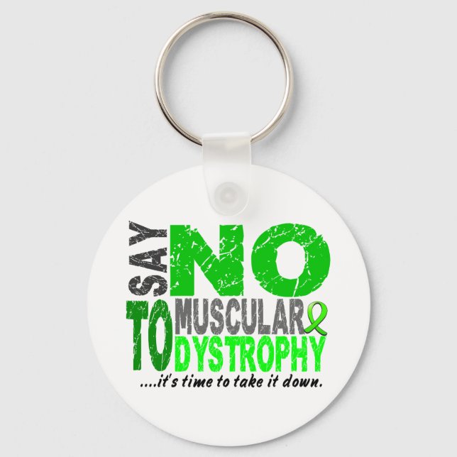 Say NO To Muscular Dystrophy 1 Keychain (Front)