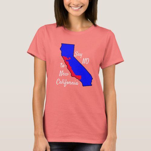 Say NO to New California Shirt