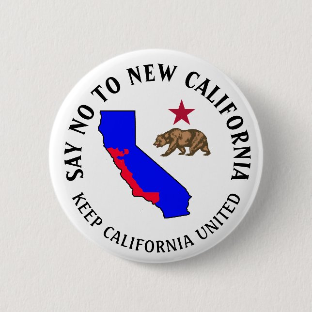 Say No To New California Support Button (Front)