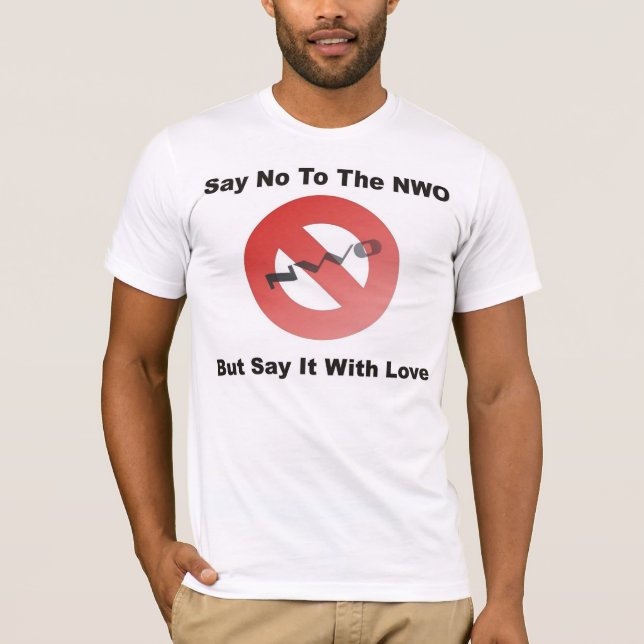 Say No To NWO T-Shirt (Front)