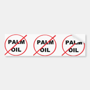 SAY NO TO PALM OIL BUMPER STICKER